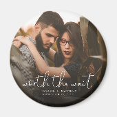 Aimant Worth the Wait Mariage Photo Script Modern Overlay (Devant)