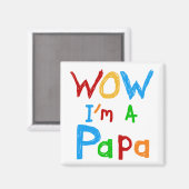 Aimant Wow, je suis un Papa Tshirts et GIfts (Recto/Verso)