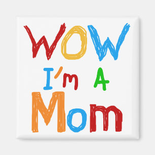Aimant WOW Je suis une maman T-shirts et GIfts