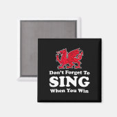 Aimant Wrexham Don't Forget To Sing When You Win Red Drag (Recto/Verso)