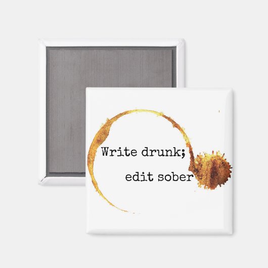 Aimant Write Drunk Edit Sober Peter de Vries (Recto/Verso)