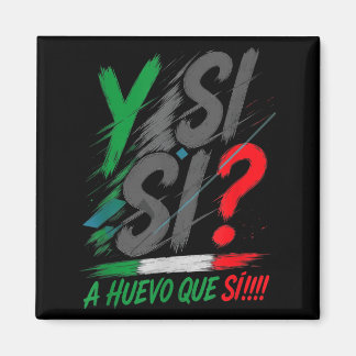 Aimant Y Si Sí espagnol Y Si Sí Mexique mexicain Optimist