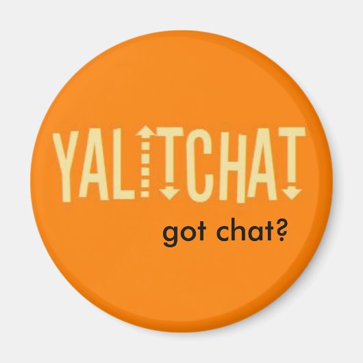 Aimant YALITCHAT "Vous avez du conversation ?" Bouton ora (Devant)