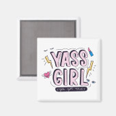 Aimant Yass Girl | Vous Avez Obtenu (Recto/Verso)