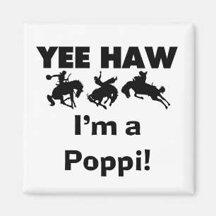 Aimant Yee Haw Je suis un Poppi T-shirts et cadeaux