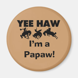Aimant Yee Haw Je suis un T-shirts et cadeaux Papaw