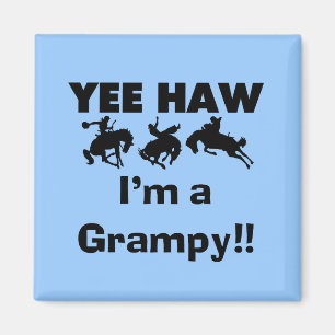 Aimant Yee Haw Je suis un T-shirts Grampy et des cadeaux