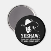 Aimant Yeehaw : La politique étrangère cinglante (Recto/Verso)