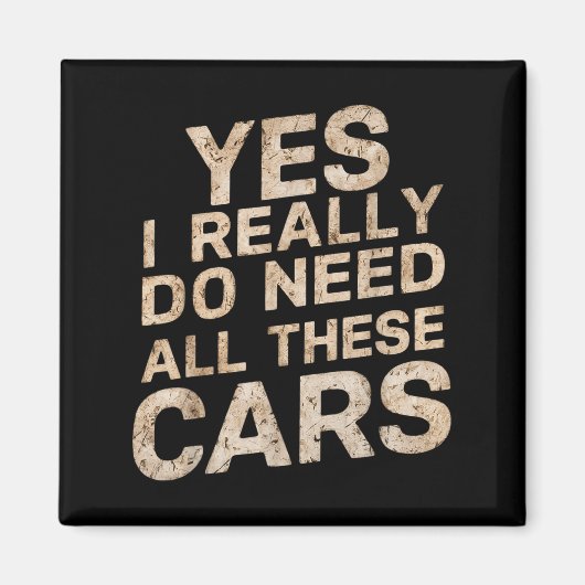 Aimant Yes I Really Do Need All These Funny Car Lovers Fo (Devant)