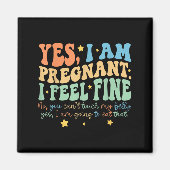 Aimant Yes I'm Pregnant Dont Touch My Belly Funny Pregnan (Devant)