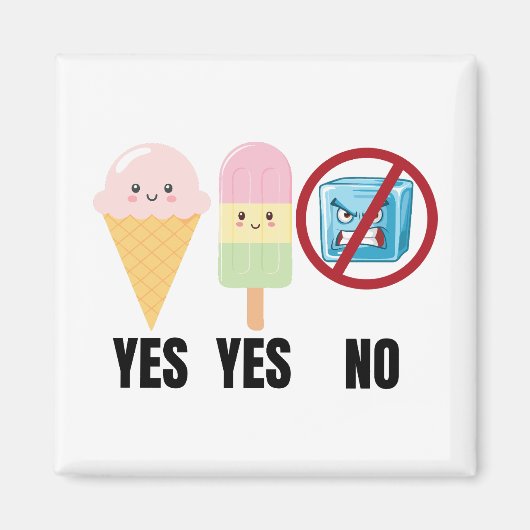 Aimant Yes To Ice Cream, No To ICE (Devant)