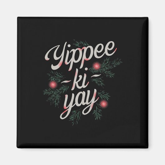 Aimant Yippee Ki-yay Noël drôle (Devant)