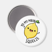 Aimant Yo My Main Squeeze Funny Fruit Lemon Pun (Recto/Verso)