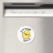 Aimant Yo My Main Squeeze Funny Fruit Lemon Pun (In Situ (Lave-vaisselle))