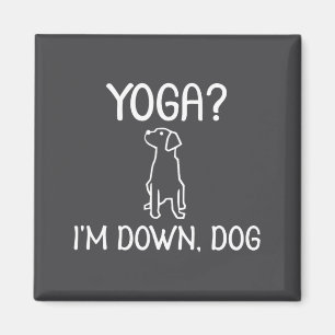 Aimant Yoga drôle Je suis chien vers le bas Famille Blagu