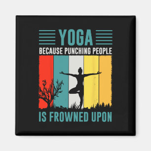 Aimant Yoga parce que frapper les gens est mal vu
