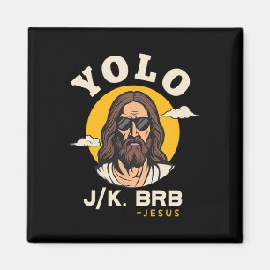 Aimant Yolo Jk Brb Jesus Drôle Pâques Foi chrétienne Des