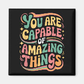 Aimant You Are Capable Of Amazing Things  (Devant)