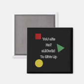 Aimant You Are Not Allowed To Give Up Motivation  (Recto/Verso)