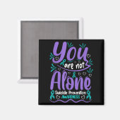 Aimant You Are Not Alone Suicide Prevention Awareness  (Recto/Verso)