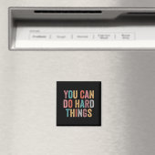 Aimant You Can Do Hard Things Motivational Quote Teacher  (In Situ (Lave-vaisselle))