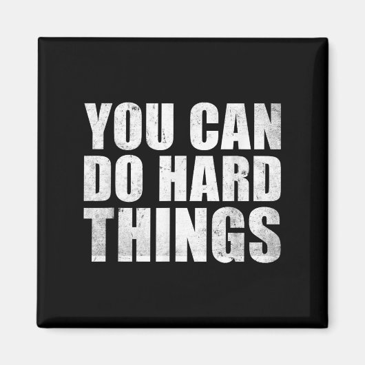 Aimant You Can Do Hard Things Shirt For Teachers Motivati (Devant)