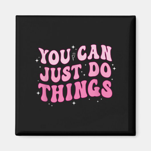 Aimant You Can Just Do Things - Motivational  (Devant)