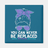 Aimant You Can Never Be Replaced Suicide Prevention Aware (Devant)
