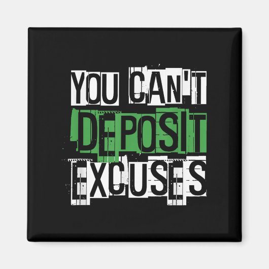 Aimant You Can't Desit Excuses Motivational For Entrepren (Devant)