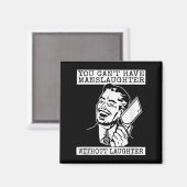 Aimant You Can't Have Manslaughter Without Laughte Funny  (Recto/Verso)