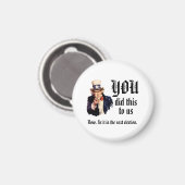 Aimant YOU Did This to Us (Recto/Verso)