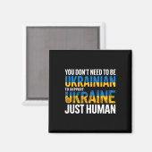 Aimant You Don’t Need To Be Ukrainian To Support Ukraine  (Recto/Verso)