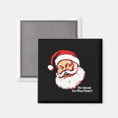 Aimant You Gonna Eat That Ckle Funny Santa Claus Christma (Recto/Verso)