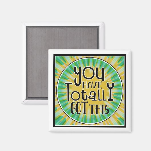 Aimant You Have Totally Got This Positive Affirmation (Recto/Verso)
