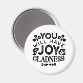 Aimant You Will Have Joy and Gladness Inspirational Quote (Recto/Verso)
