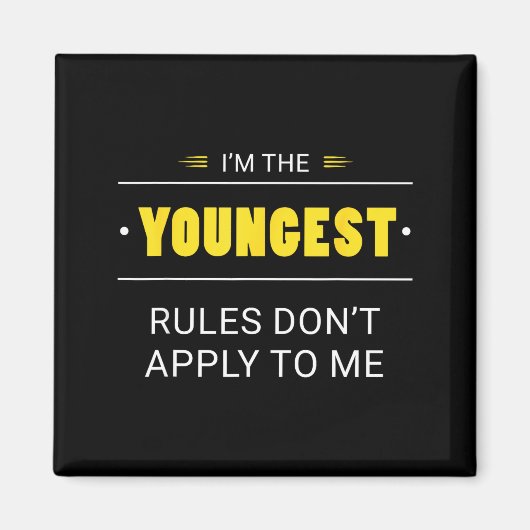 Aimant Youngest Child Rules Don't Apply To Me Funny Sibli (Devant)