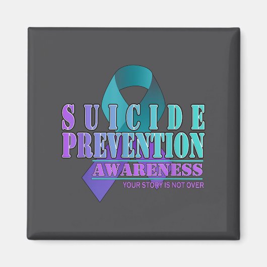 Aimant Your Story Is Not Over Stay Suicide Prevention Awa (Devant)
