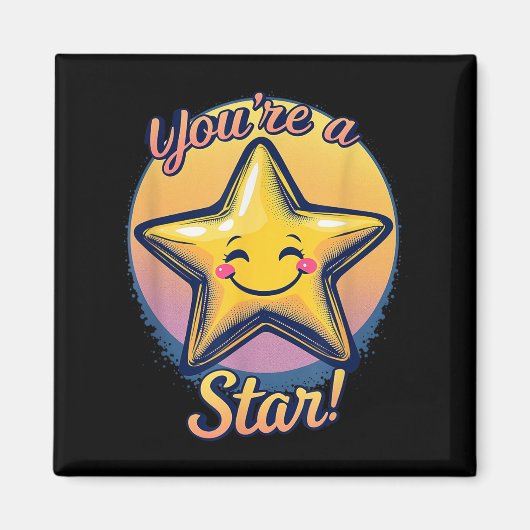 Aimant You're A Star Compliment Day Motivational Design  (Devant)