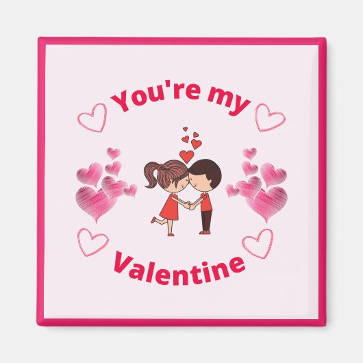 Aimant You're my Valentine  (Devant)