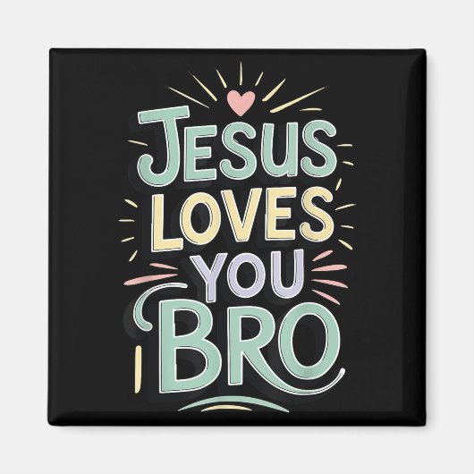 Aimant Youth Jesus Love You Bro Funny Christian God Son B (Devant)