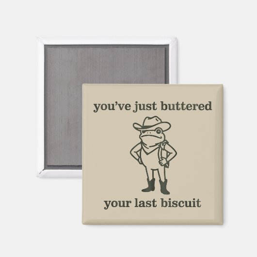 Aimant You've just Buttered Your Last Biscuit Cowboy Frog (Recto/Verso)