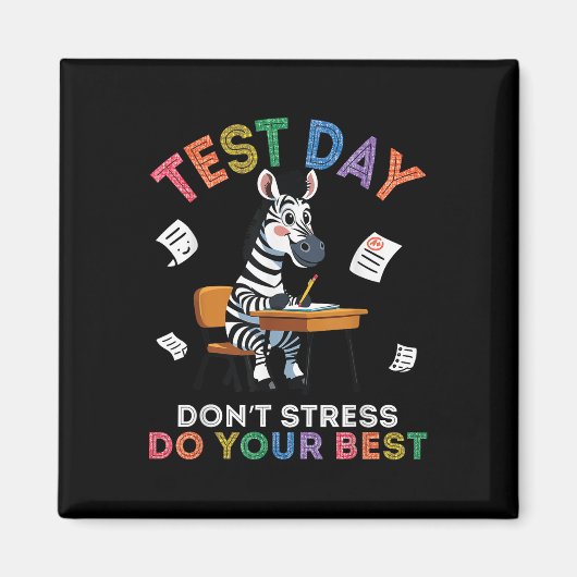 Aimant Zebra Student Test Day Dont Stress Do Your Best Su (Devant)