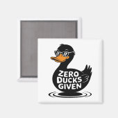 Aimant Zéro Canard Donné - Design de canard drôle et cool (Recto/Verso)