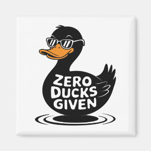 Aimant Zéro Canard Donné - Design de canard drôle et cool