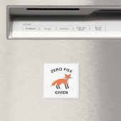Aimant Zero Fox Donné Funny Sarcasme Animaux sauvages Pun (In Situ (Lave-vaisselle))