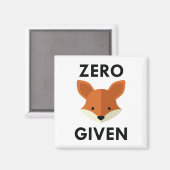 Aimant Zero Fox Given (Recto/Verso)