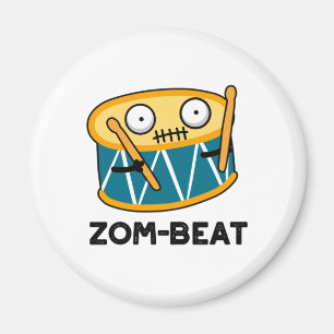 Aimant Zom beat Funny Halloween Zombie Drum Pun