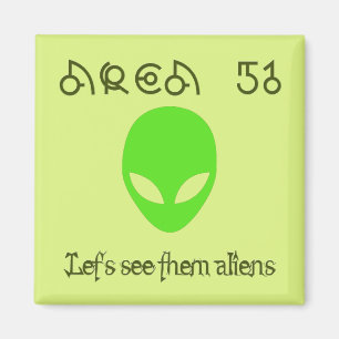 Aimant Zone 51 Voyons les aliens