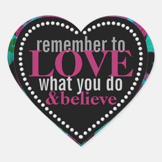 Aimer Ce Que Vous Faites Affirmation Aimer Sticker (Devant)