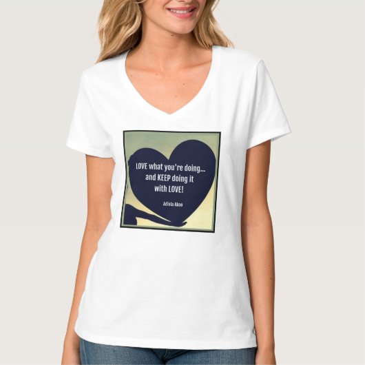 AIMER ce que vous faites T-shirts - Adiela Akoo (Devant)
